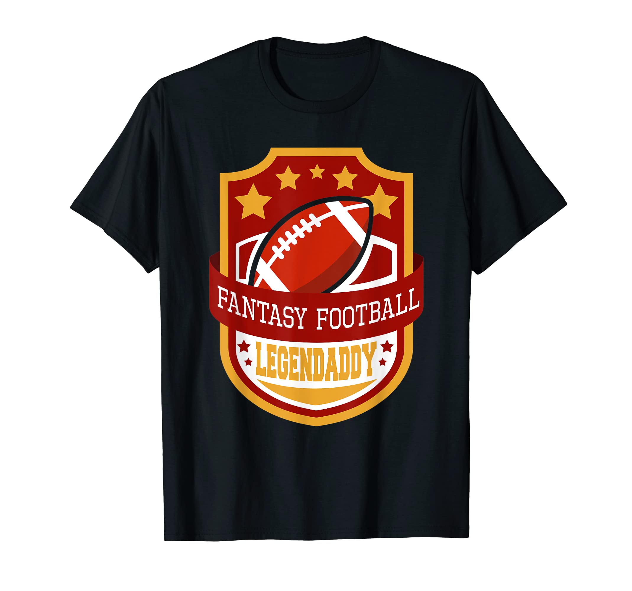 Fantasy Football Legend Flag Dad T-Shirt - Novelty Apparel Men Women - T-Shirt, Sweatshirt, Hoodie