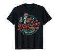 Skeleton Dad Tax Making Sure Its Not T-Shirt - Novelty Apparel Men Women - T-Shirt, Sweatshirt, Hoodie