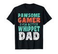 Pawsome Gamer Even Better Whippet T-Shirt - Fun Novelty Design Men Women - T-Shirt, Sweatshirt, Hoodie