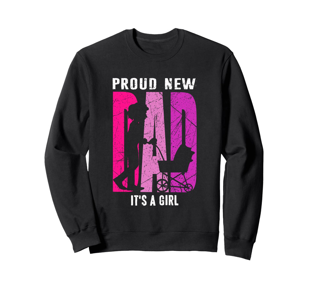 Proud New Dad Its Father To Be Sweatshirt - Minimalist Print Unisex - T-Shirt, Sweatshirt, Hoodie