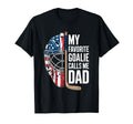 My Favorite Goalie Calls Me Dad Ice T-Shirt - Minimalist Print for Adults - T-Shirt, Sweatshirt, Hoodie