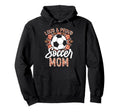 Loud And Proud Soccer Mom Floral Hoodie - Streetwear Style Men Women - T-Shirt, Sweatshirt, Hoodie