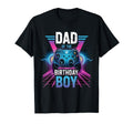 Dad Birthday Matching Video Gamer Birthday T-Shirt - Unique Graphic Unisex - T-Shirt, Sweatshirt, Hoodie