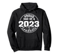 Senior 23 Proud Dad Class 2023 Graduate Hoodie - Minimalist Print Men Women - T-Shirt, Sweatshirt, Hoodie