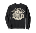Ball Volleyball Dad Father Sport Sweatshirt - Novelty Apparel Men Women - T-Shirt, Sweatshirt, Hoodie