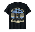 Myth Argentinian Legend Dad T-Shirt - Streetwear Style Unisex - T-Shirt, Sweatshirt, Hoodie