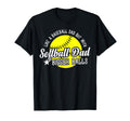 Softball Dad Like Baseball Dad T-Shirt - Custom Art Print for Adults - T-Shirt, Sweatshirt, Hoodie
