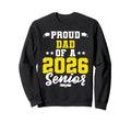 Class 2026 Senior Year Graduate Proud Sweatshirt - Novelty Apparel Unisex - T-Shirt, Sweatshirt, Hoodie