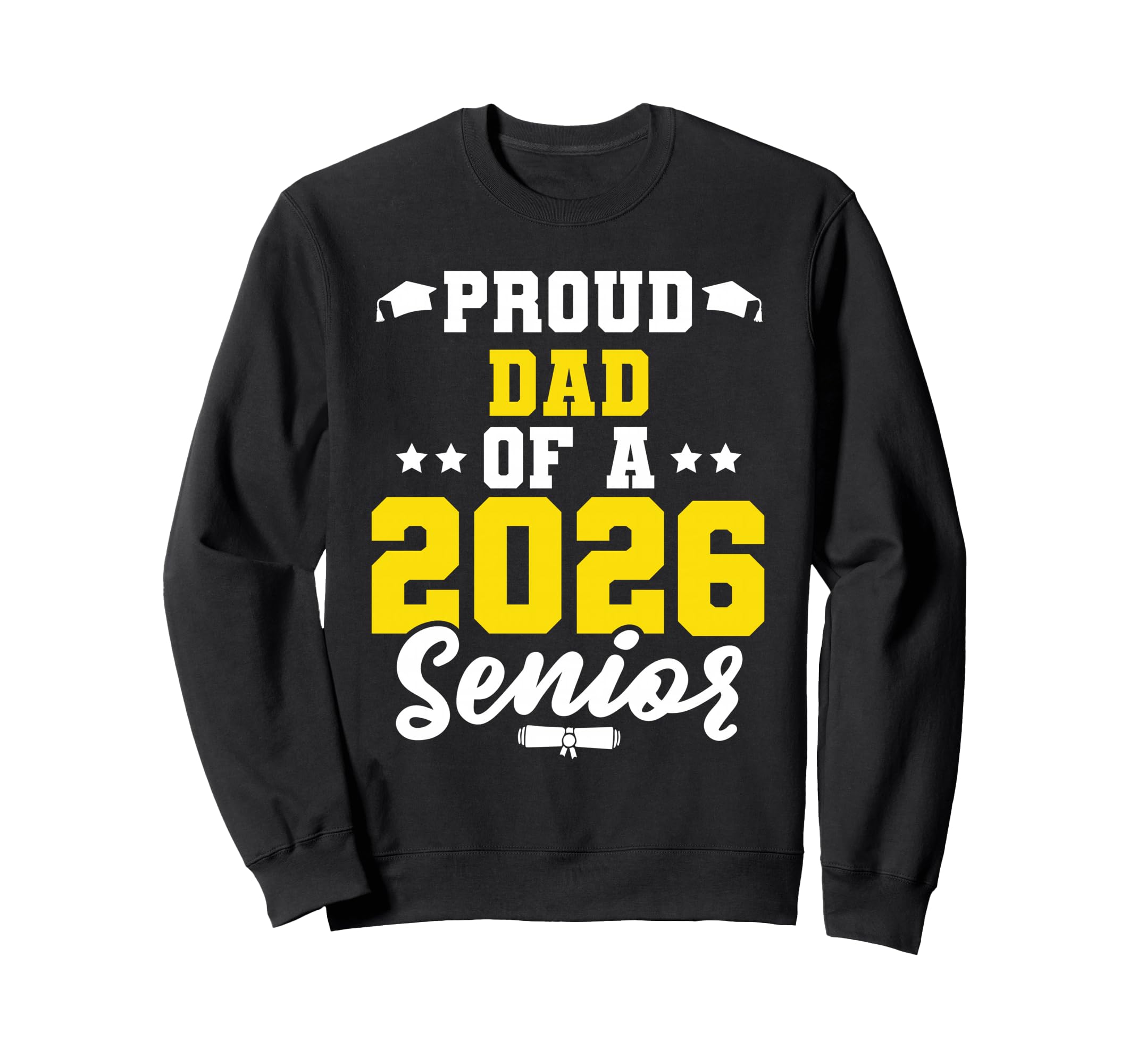 Class 2026 Senior Year Graduate Proud Sweatshirt - Novelty Apparel Unisex - T-Shirt, Sweatshirt, Hoodie