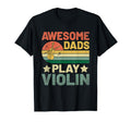 Awesome Dads Play Violin Violinist T-Shirt - Trendy Graphic Men Women - T-Shirt, Sweatshirt, Hoodie
