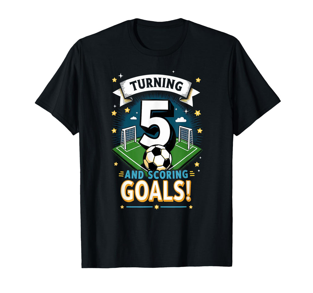 Turning 5 Scoring Goals 5Th Birthday T-Shirt - Graphic Print for Adults - T-Shirt, Sweatshirt, Hoodie