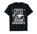 Proud Mom 2026 Graduate Graduation Family T-Shirt - Unique Graphic Unisex - T-Shirt, Sweatshirt, Hoodie