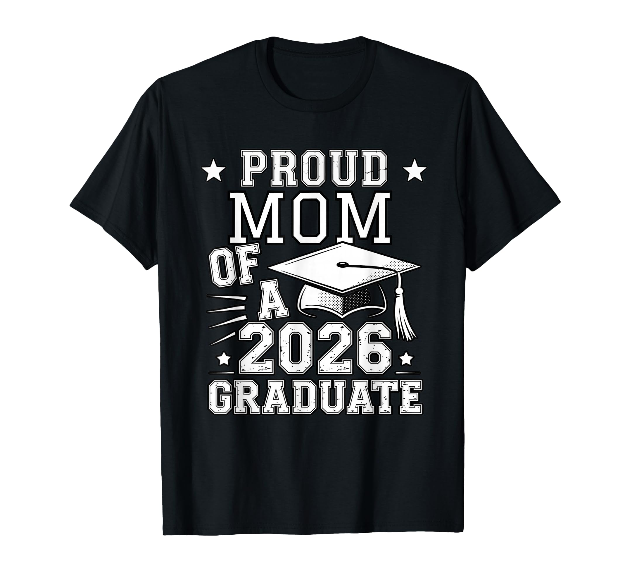 Proud Mom 2026 Graduate Graduation Family T-Shirt - Unique Graphic Unisex - T-Shirt, Sweatshirt, Hoodie
