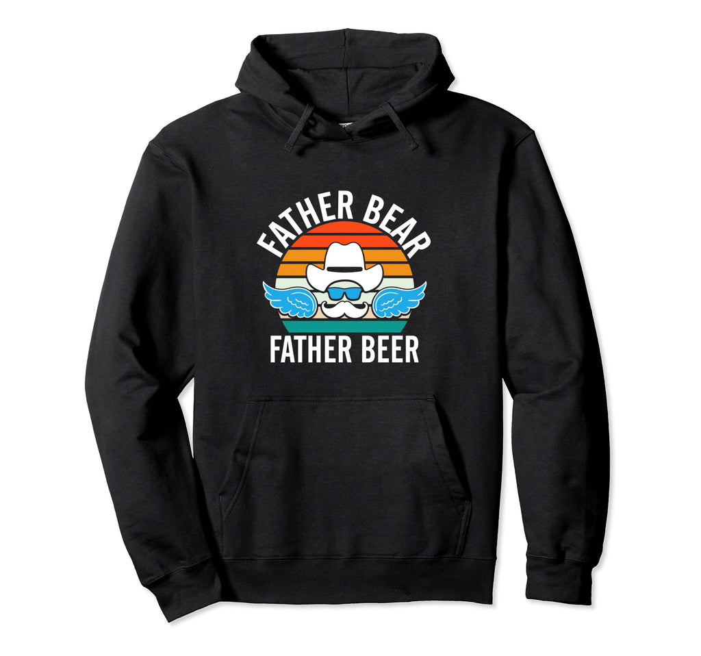 Father Bear Father Beer Dad Drinking Daddy Hoodie - Graphic Print Unisex - T-Shirt, Sweatshirt, Hoodie