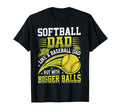 Softball Dad Like Baseball But Bigger T-Shirt - Trendy Graphic for Adults - T-Shirt, Sweatshirt, Hoodie