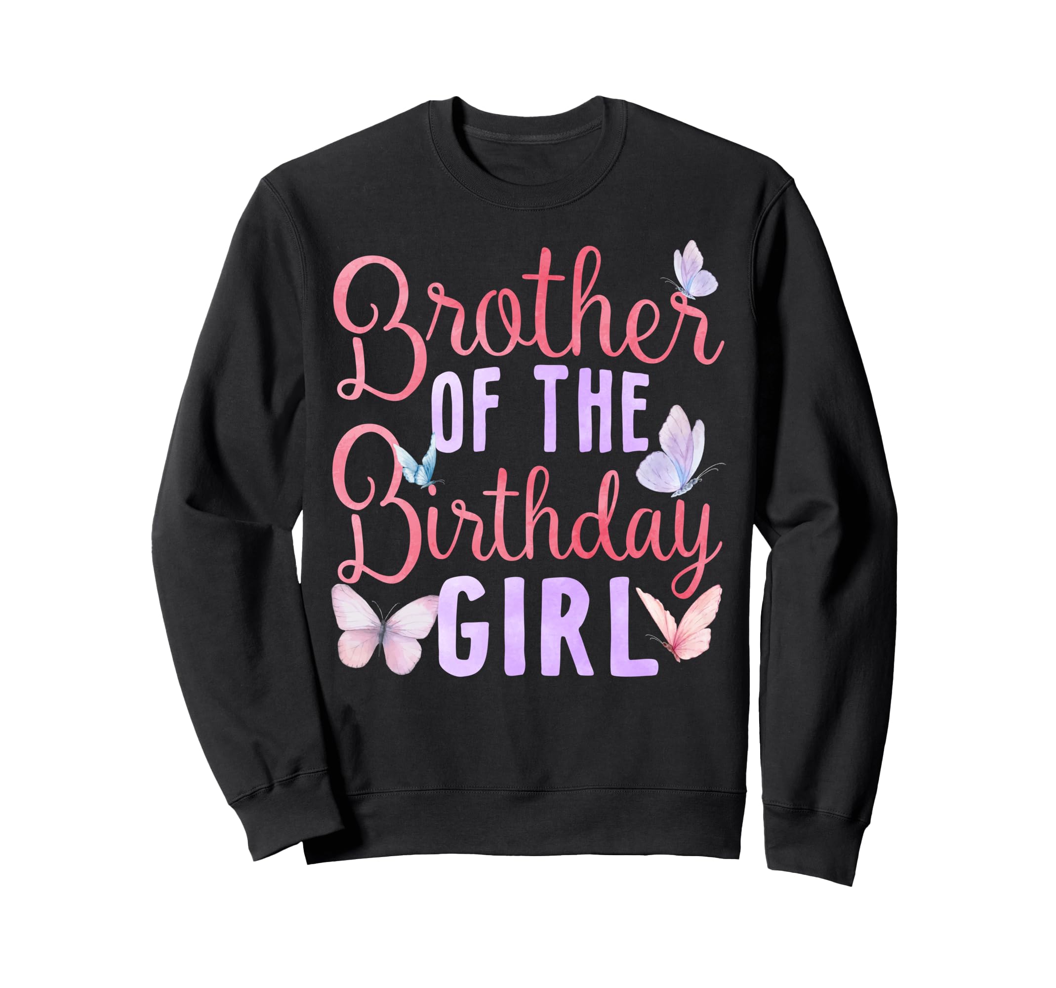 Brother Birthday Butterfly Party Sweatshirt - Minimalist Print Unisex - T-Shirt, Sweatshirt, Hoodie