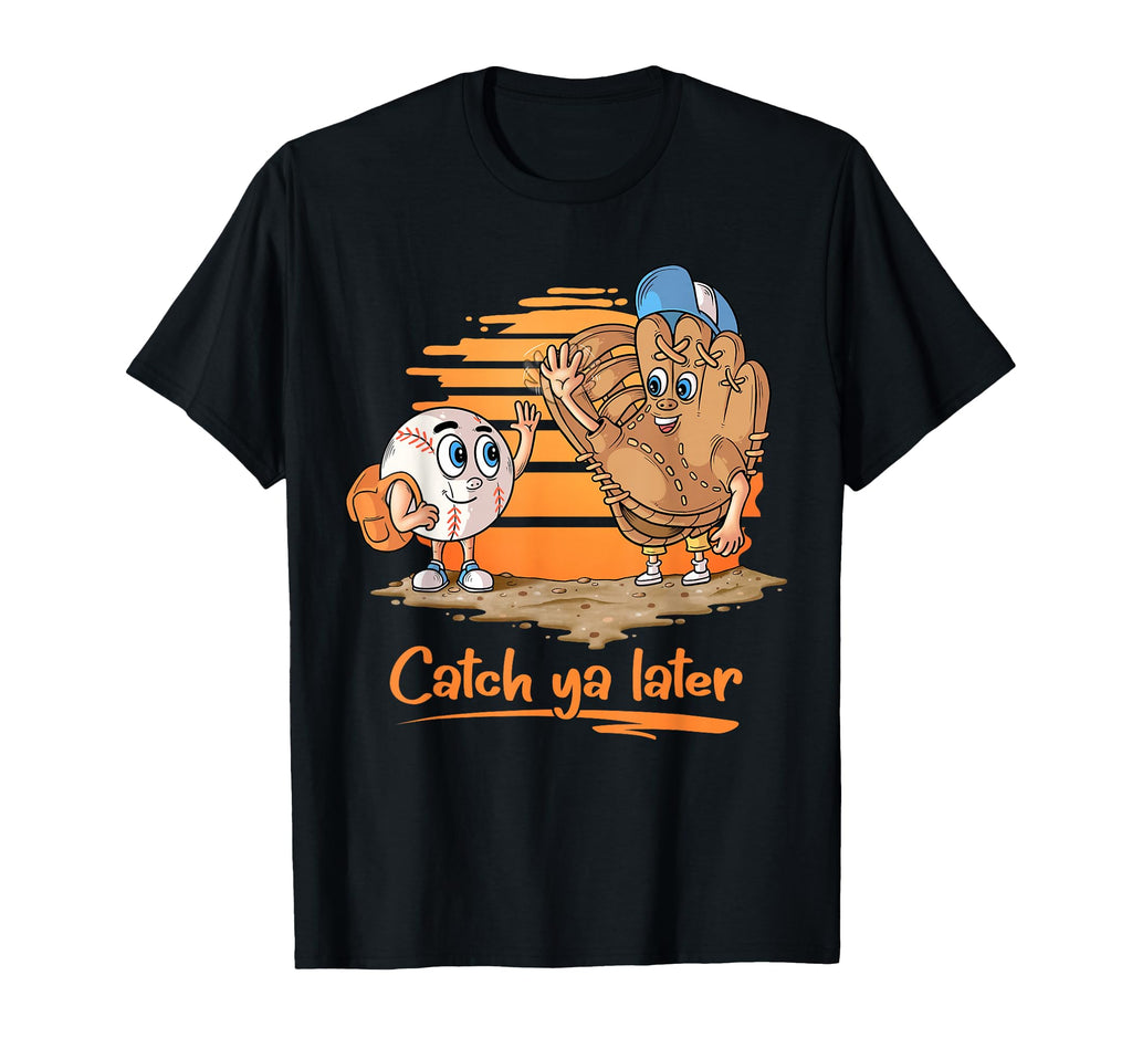 Catch Ya Later Cartoon Baseball T-Shirt - Aesthetic Graphic Men Women - T-Shirt, Sweatshirt, Hoodie