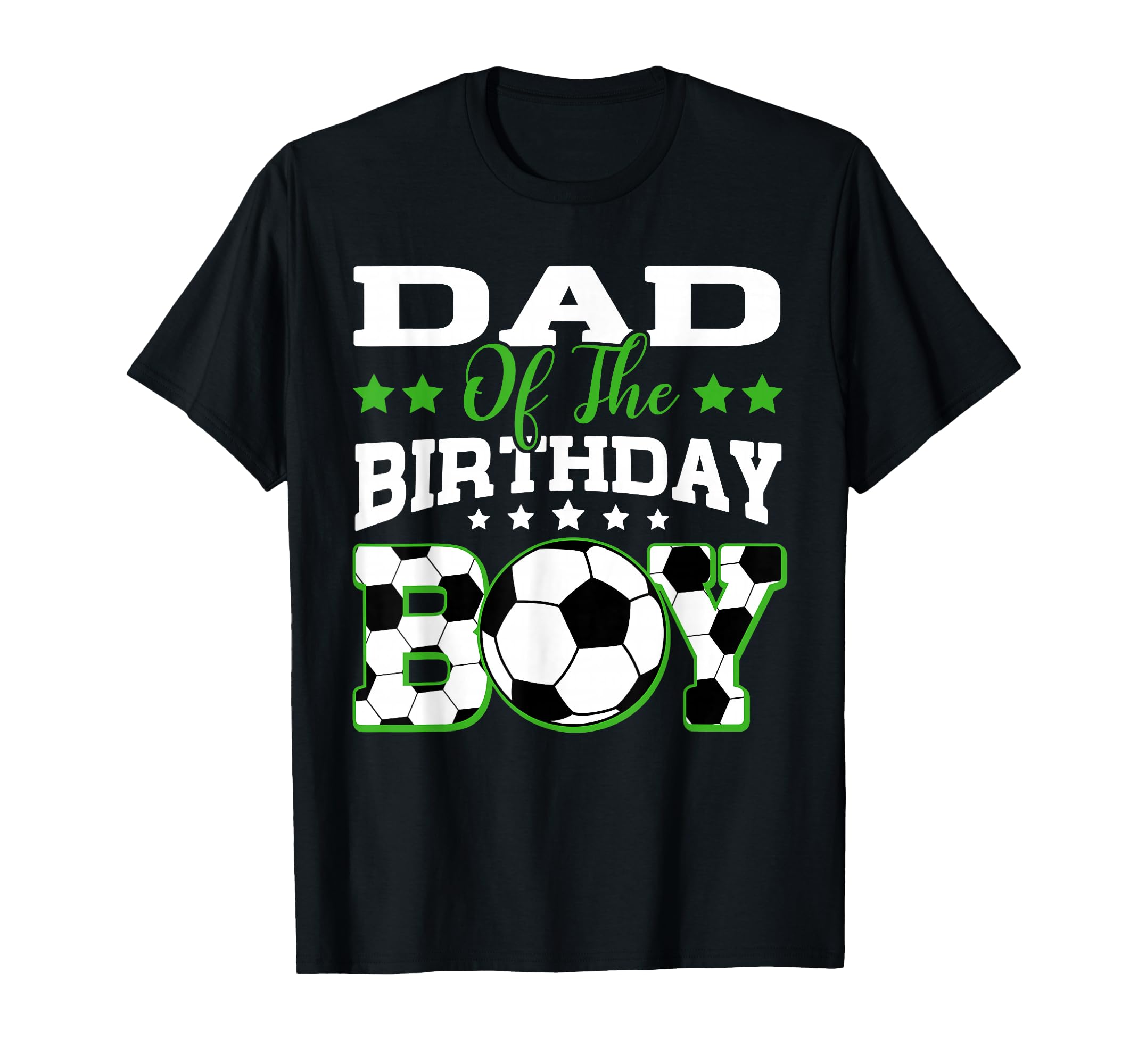Dad Birthday Soccer Family Matching T-Shirt - Custom Art Print Men Women - T-Shirt, Sweatshirt, Hoodie