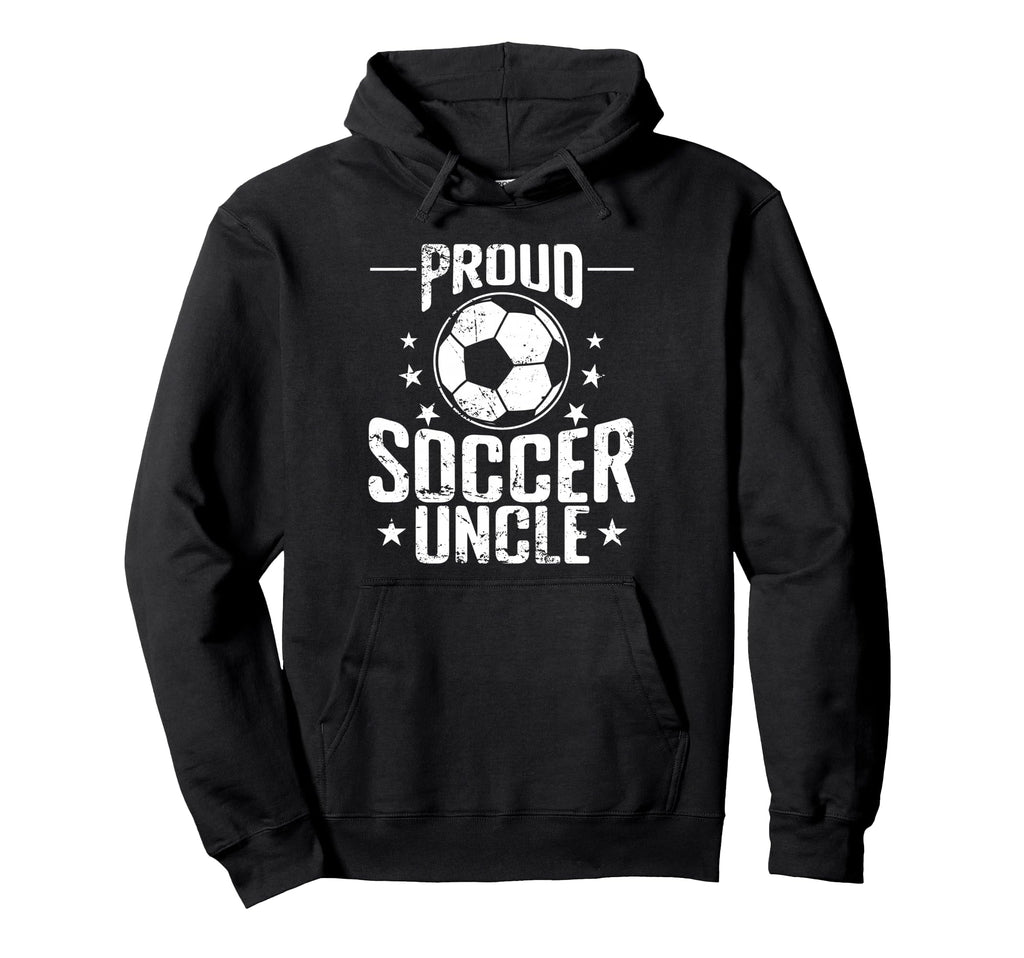 Proud Soccer Uncle Ball Hoodie - Fun Novelty Design for Adults - T-Shirt, Sweatshirt, Hoodie