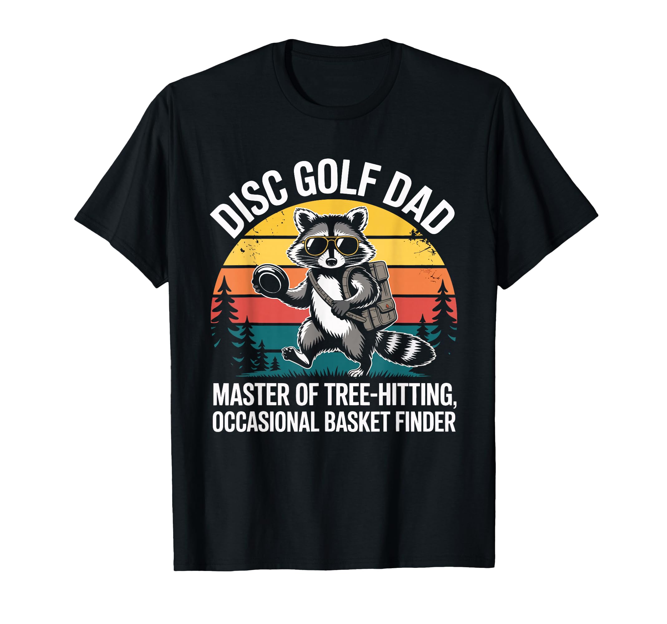 Funny Disc Golf Dad Raccoon Frisbee T-Shirt - Streetwear Style for Adults - T-Shirt, Sweatshirt, Hoodie