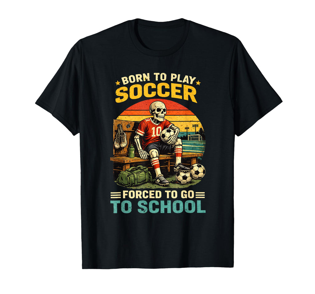 Soccer Player Playing Soccer Funny T-Shirt - Graphic Print Men Women - T-Shirt, Sweatshirt, Hoodie