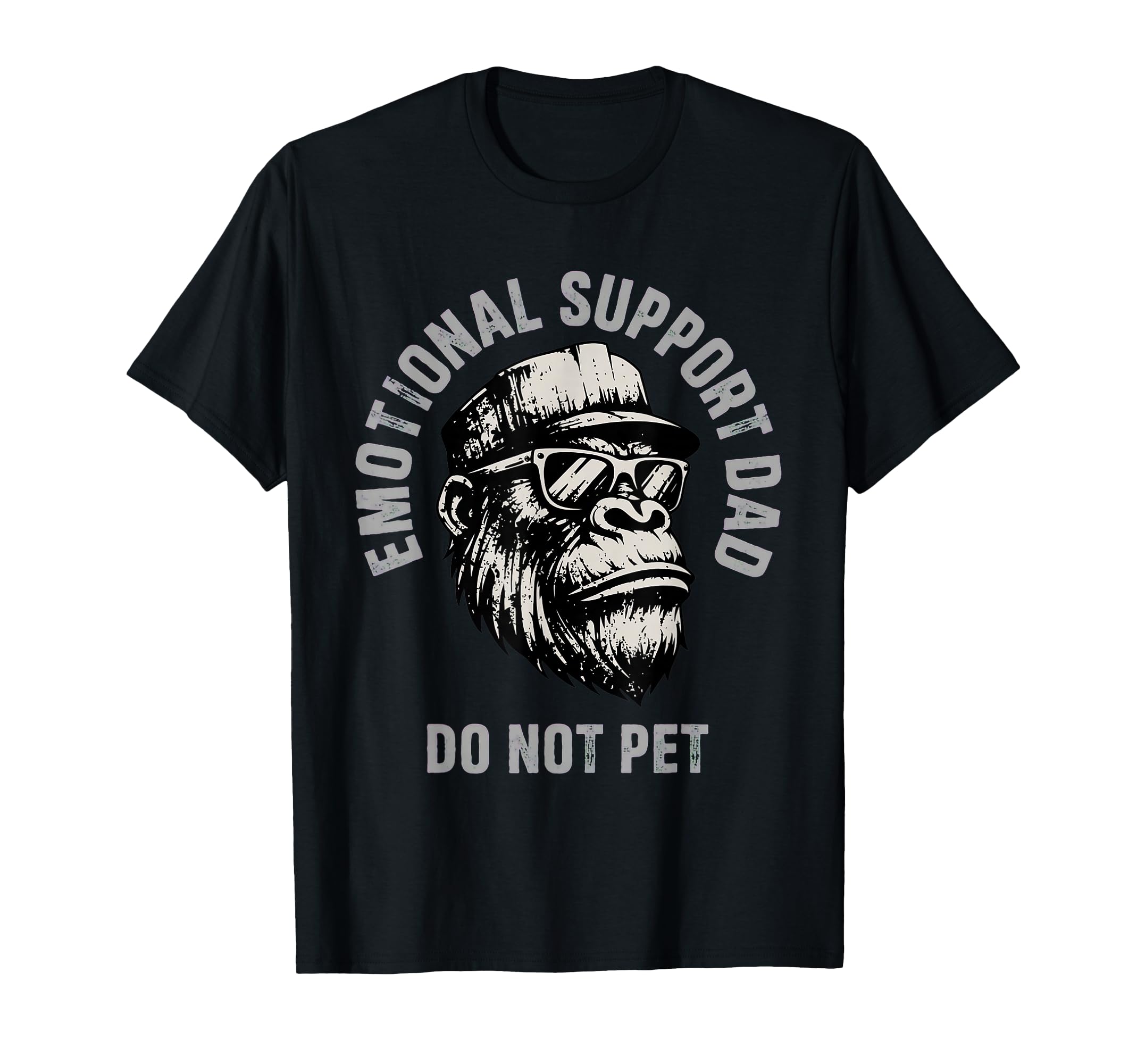 Emotional Support Dad Do Not Pet Fathers T-Shirt - Trendy Graphic Unisex - T-Shirt, Sweatshirt, Hoodie