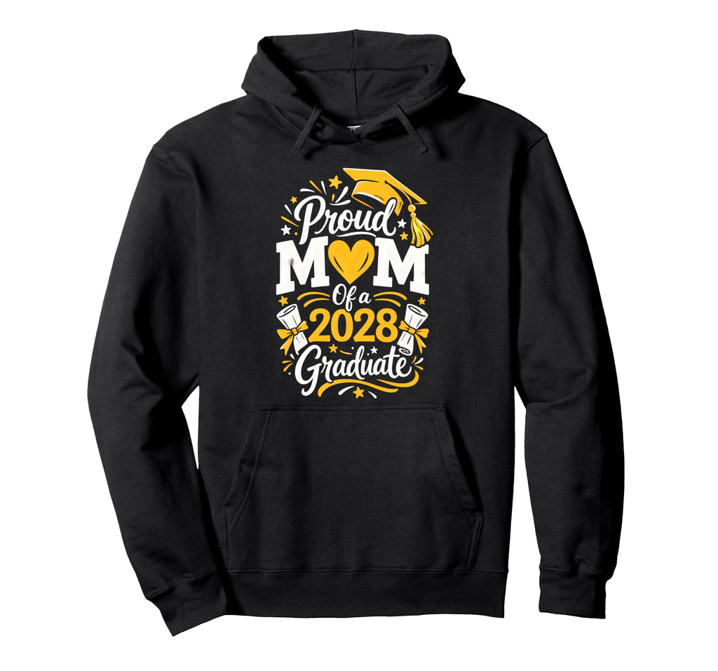 Proud Mom 2028 Graduate Graduation Hoodie - Trendy Graphic for Adults - T-Shirt, Sweatshirt, Hoodie