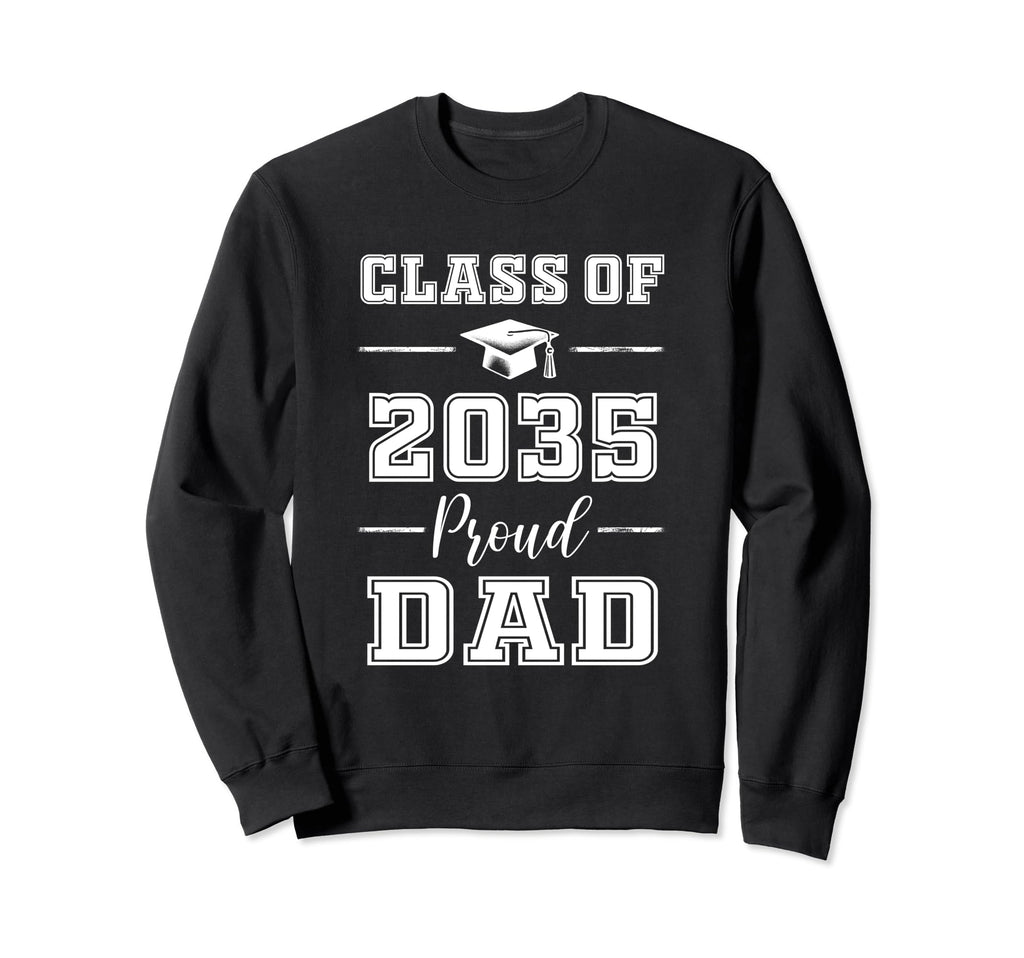 Senior Dad 2035 Proud Dad Class Sweatshirt - Streetwear Style for Adults - T-Shirt, Sweatshirt, Hoodie