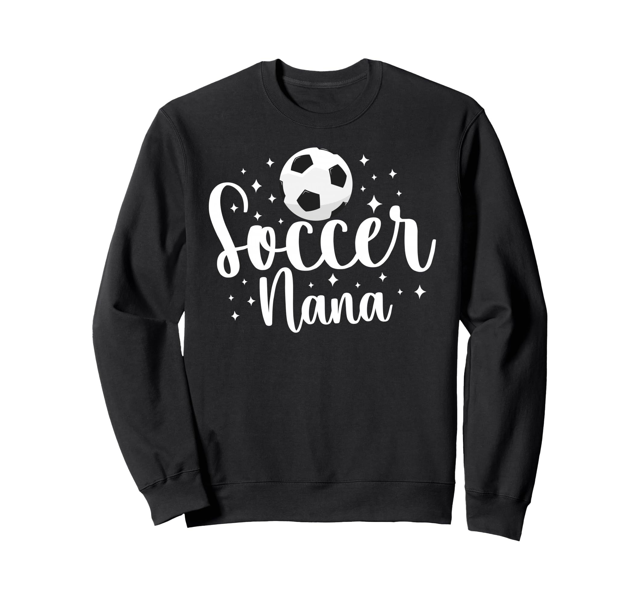 Soccer Nana Grandma Proud Nana Soccer Sweatshirt - Trendy Graphic Unisex - T-Shirt, Sweatshirt, Hoodie