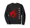 Soccer Sweatshirt - Novelty Apparel for Adults - T-Shirt, Sweatshirt, Hoodie