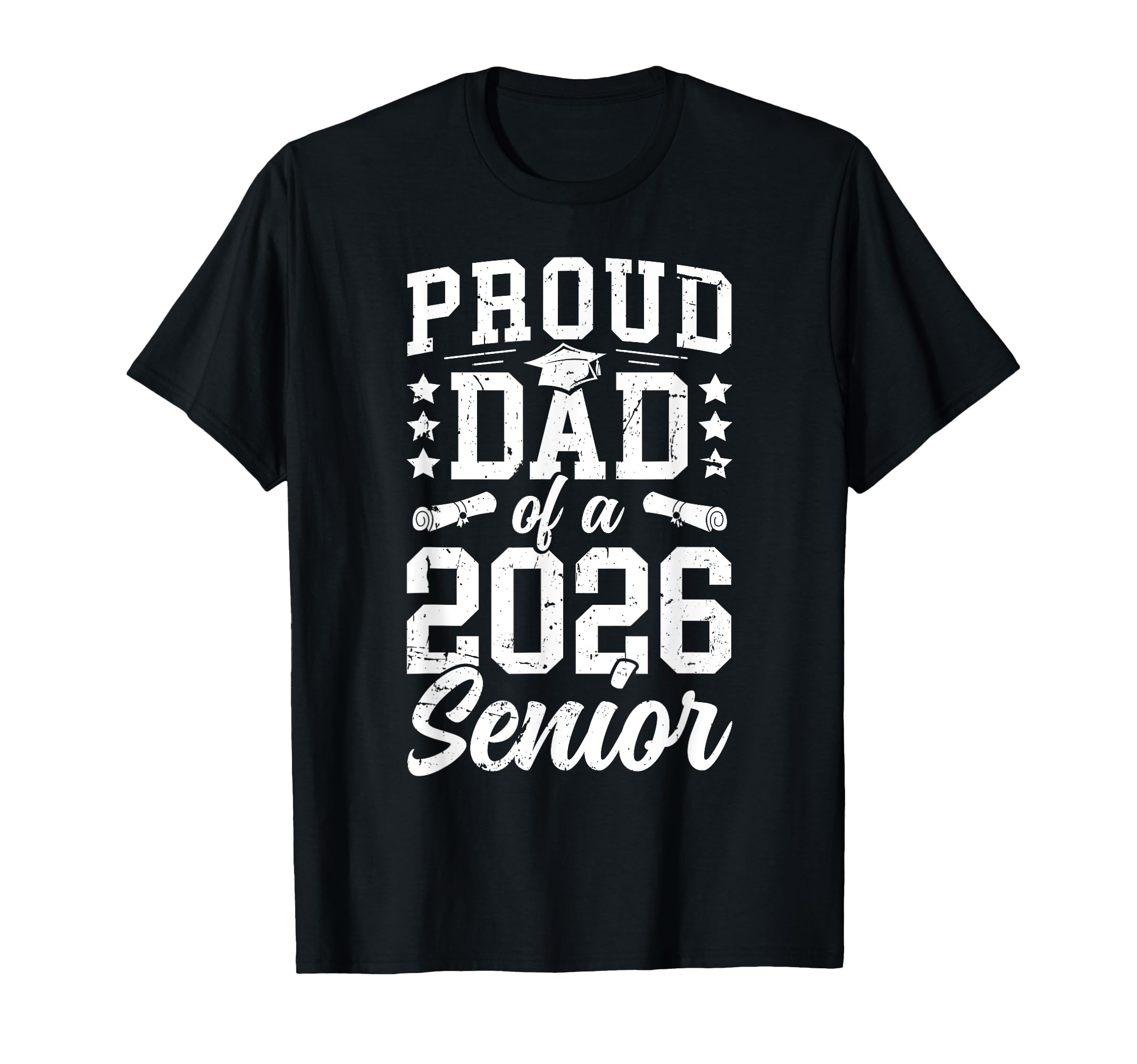 Proud Dad 2026 Senior Dad Class 2026 T-Shirt - Fun Novelty Design Unisex - T-Shirt, Sweatshirt, Hoodie