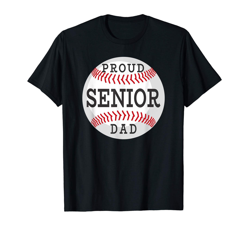 Mens Proud Senior Baseball Player Dad T-Shirt - Trendy Graphic Men Women - T-Shirt, Sweatshirt, Hoodie