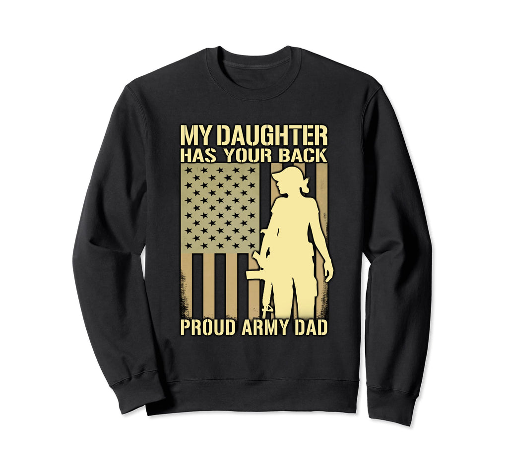 My Daughter Has Your Back Proud Sweatshirt - Aesthetic Graphic for Adults - T-Shirt, Sweatshirt, Hoodie