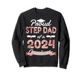 Proud Step Dad 2024 Graduation Sweatshirt - Graphic Print Men Women - T-Shirt, Sweatshirt, Hoodie