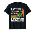 Mens Father Husband Mowing Legend T-Shirt - Unique Graphic Men Women - T-Shirt, Sweatshirt, Hoodie