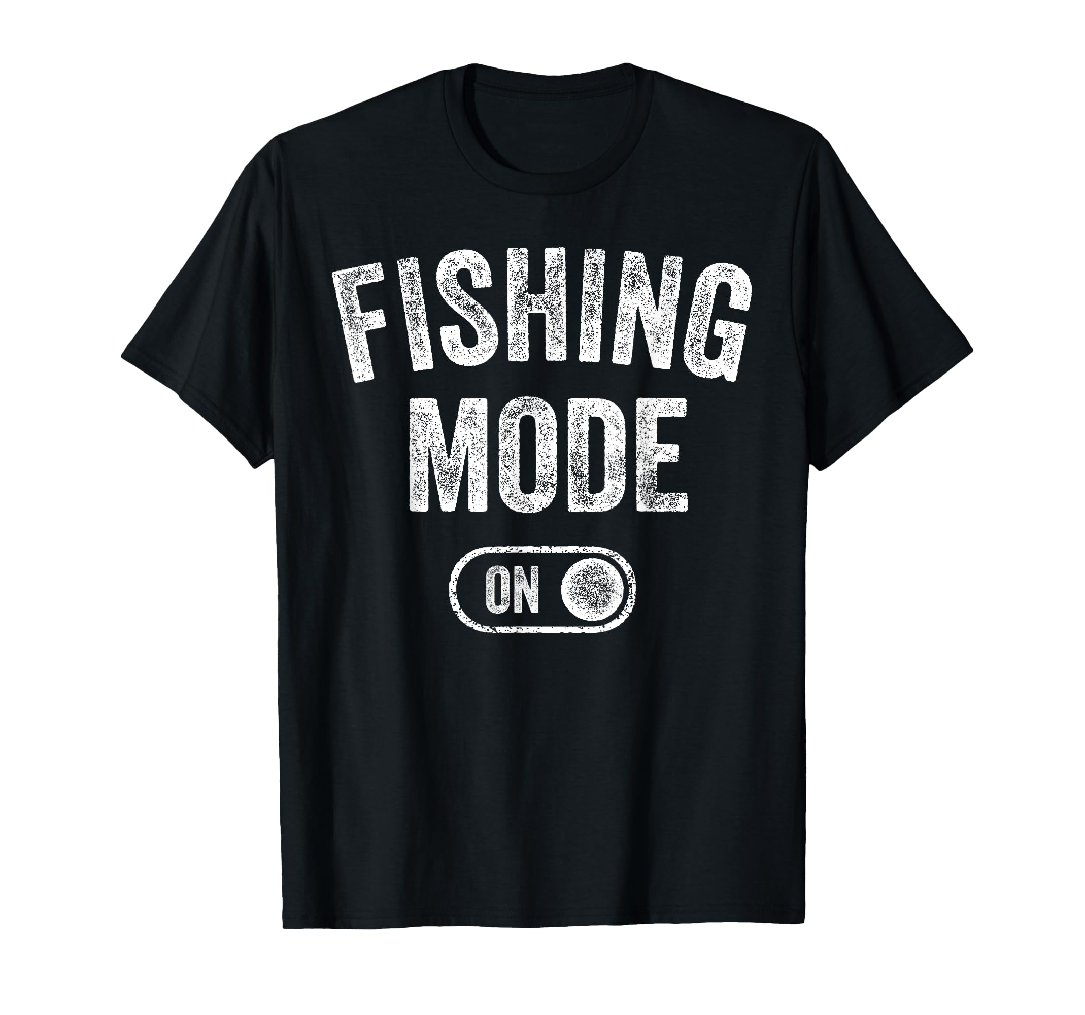 Fishing Mode Funny Fisher Gift T-Shirt - Trendy Graphic for Adults - T-Shirt, Sweatshirt, Hoodie