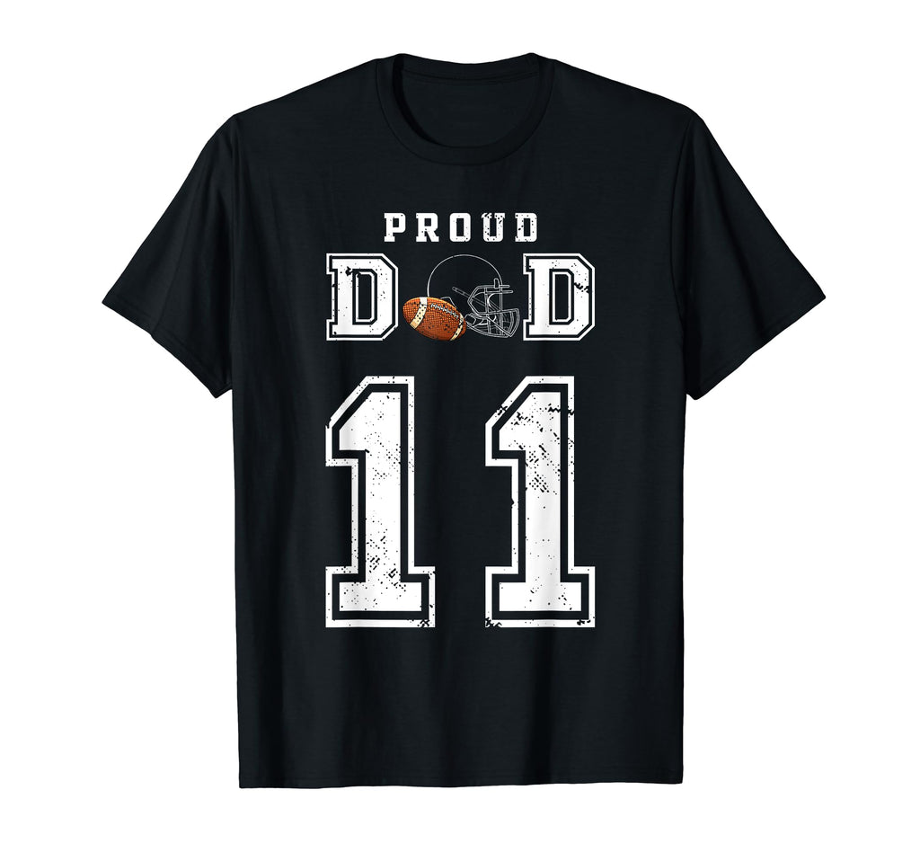Custom Proud Football Dad Number 11 T-Shirt - Graphic Print for Adults - T-Shirt, Sweatshirt, Hoodie