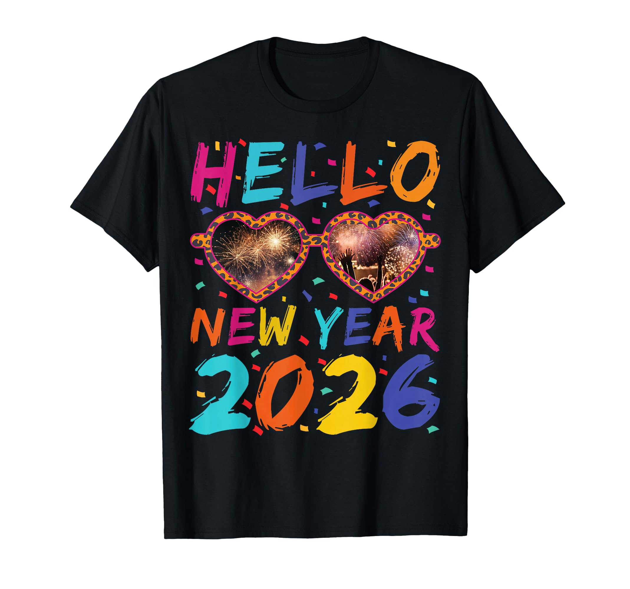 Hello New Year 2026 Party T-Shirt - Casual Everyday Wear for Adults - T-Shirt, Sweatshirt, Hoodie