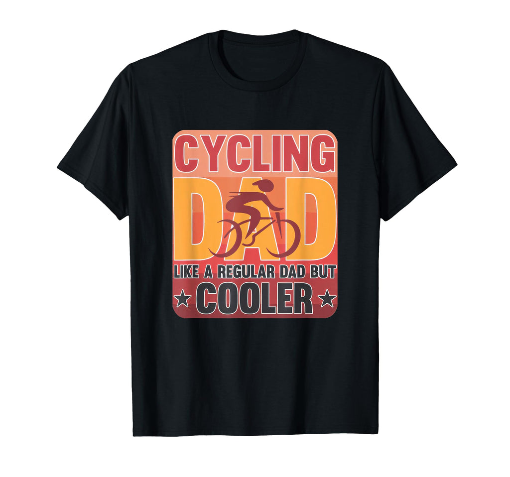 Cycling Dad Bicycle Cyclist Fathers Day T-Shirt - Trendy Graphic for Adults - T-Shirt, Sweatshirt, Hoodie