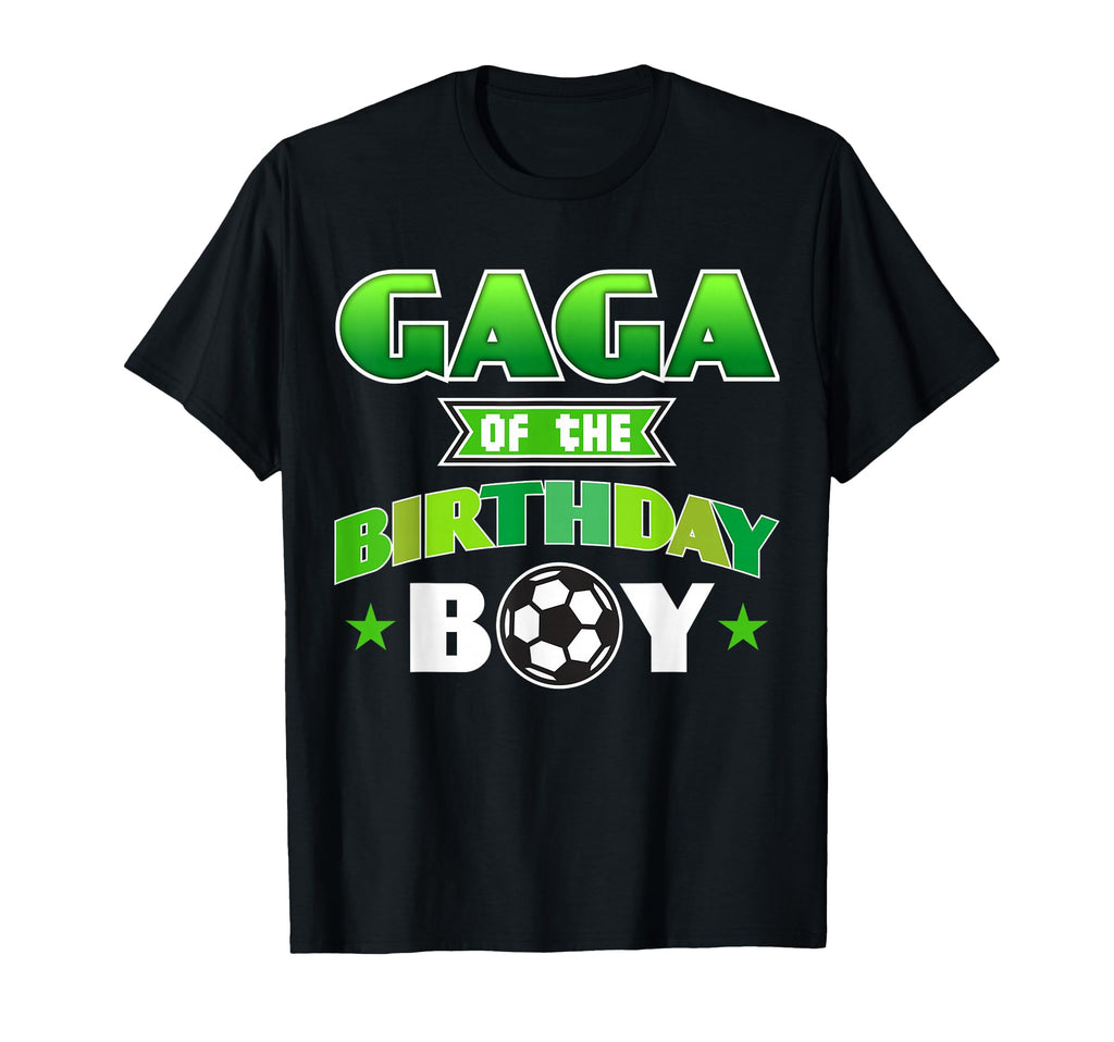 Gaga Birthday Soccer Party Family Love T-Shirt - Novelty Apparel Men Women - T-Shirt, Sweatshirt, Hoodie