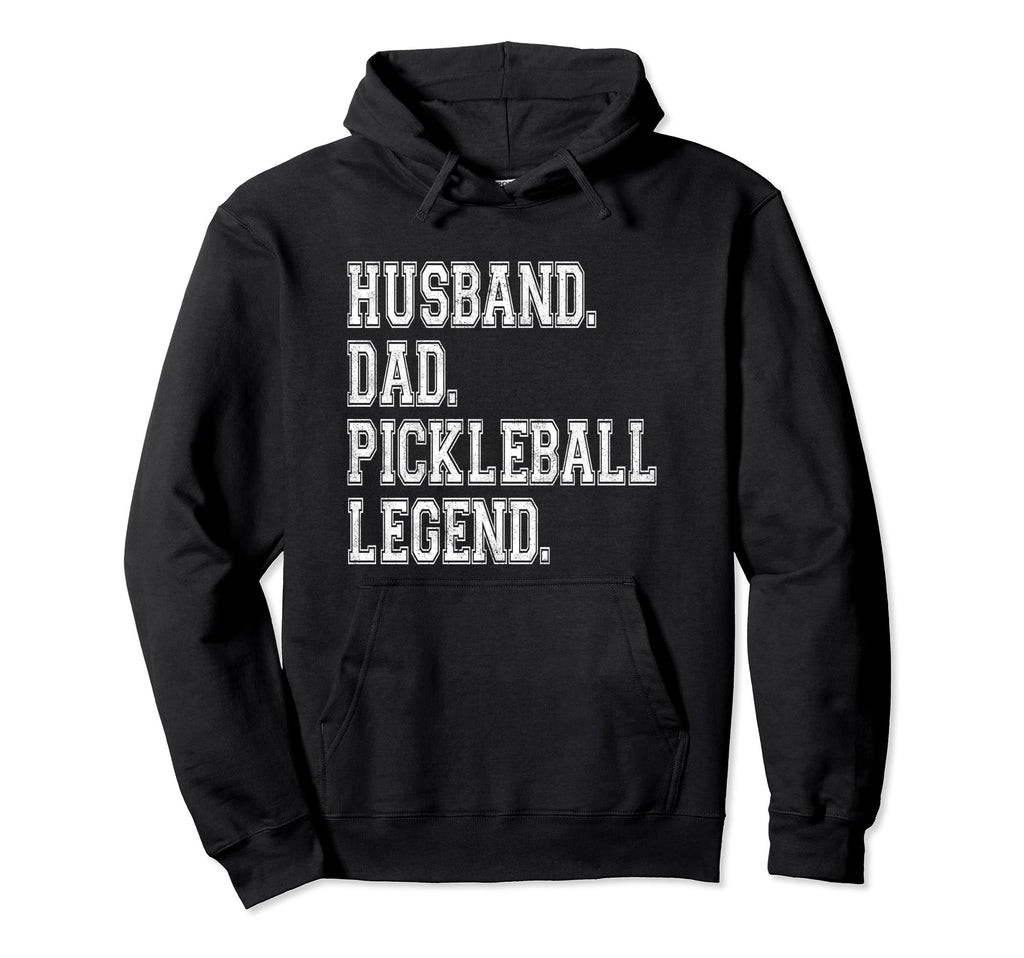 Pickleball Funny Husband Dad Legend Hoodie - Minimalist Print for Adults - T-Shirt, Sweatshirt, Hoodie