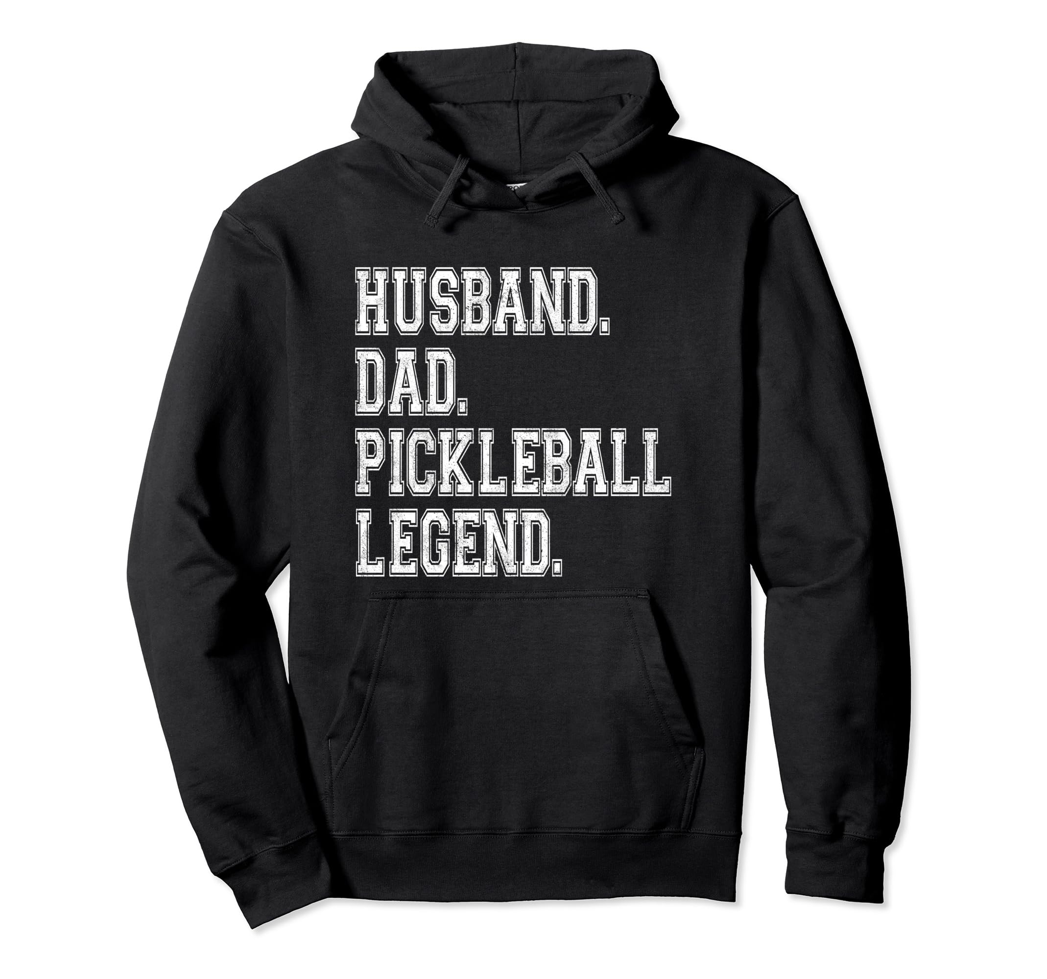 Pickleball Funny Husband Dad Legend Hoodie - Minimalist Print for Adults - T-Shirt, Sweatshirt, Hoodie