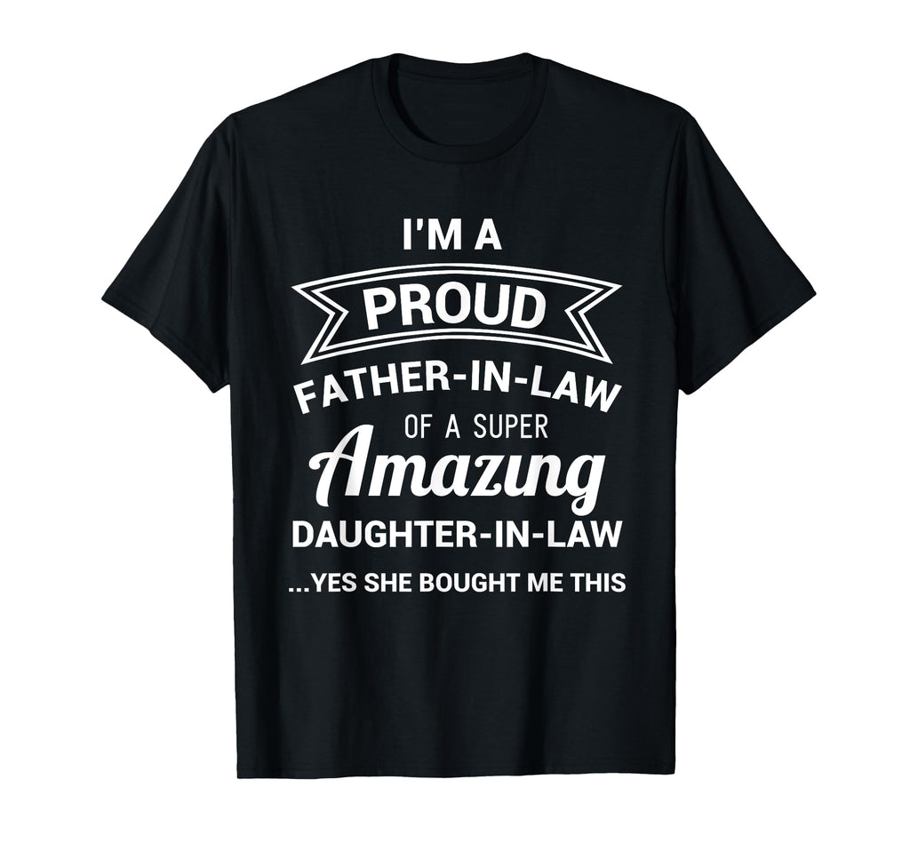 Funny Proud Father Law Dad Fathers Day T-Shirt - Trendy Graphic Men Women - T-Shirt, Sweatshirt, Hoodie