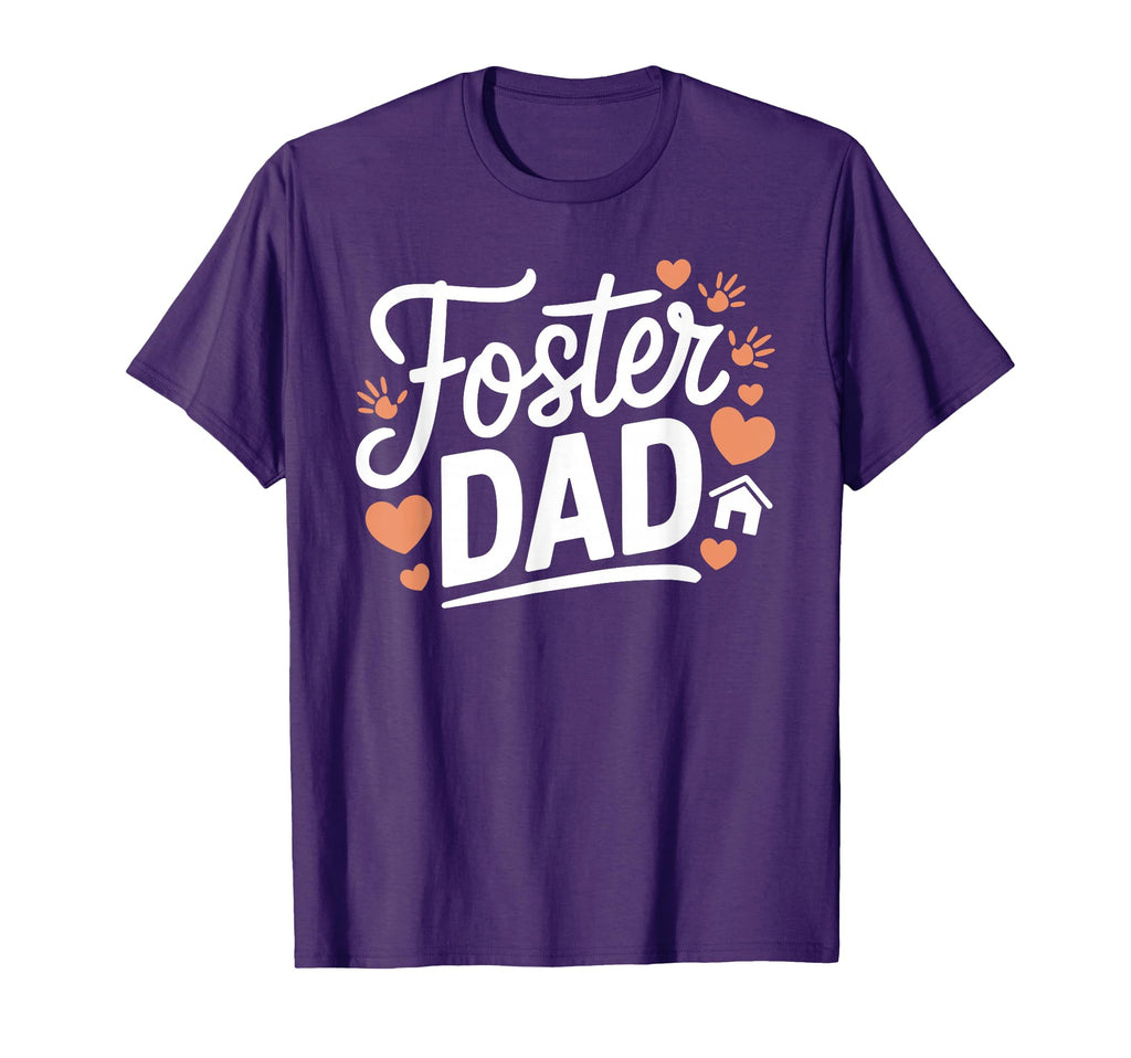 Foster Dad Foster Parents And Foster T-Shirt - Custom Art Print Men Women - T-Shirt, Sweatshirt, Hoodie