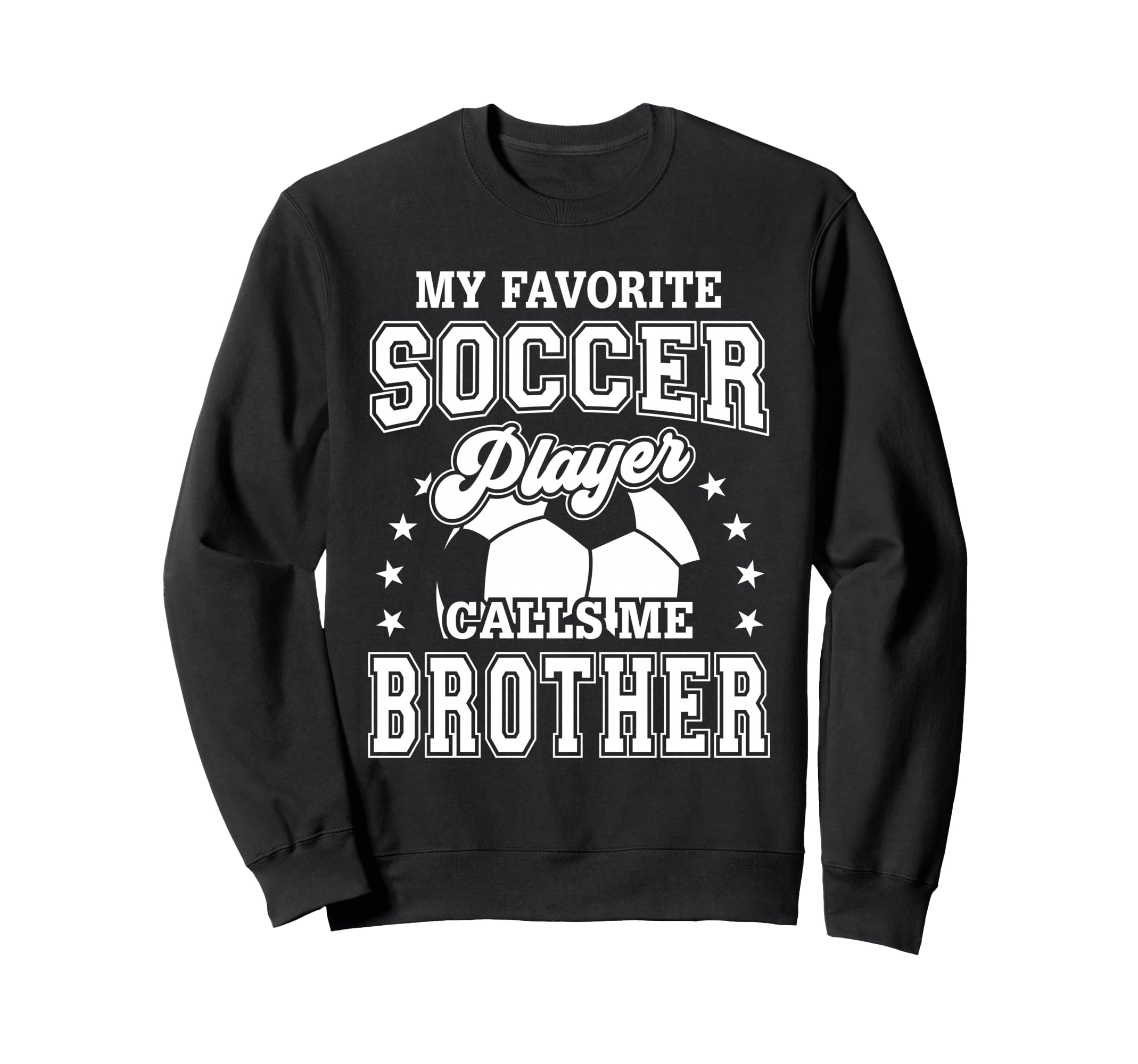 My Favorite Soccer Player Calls Me Sweatshirt - Custom Art Print Unisex - T-Shirt, Sweatshirt, Hoodie