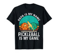 Papa Is My Name Pickleball Is My T-Shirt - Aesthetic Graphic Men Women - T-Shirt, Sweatshirt, Hoodie