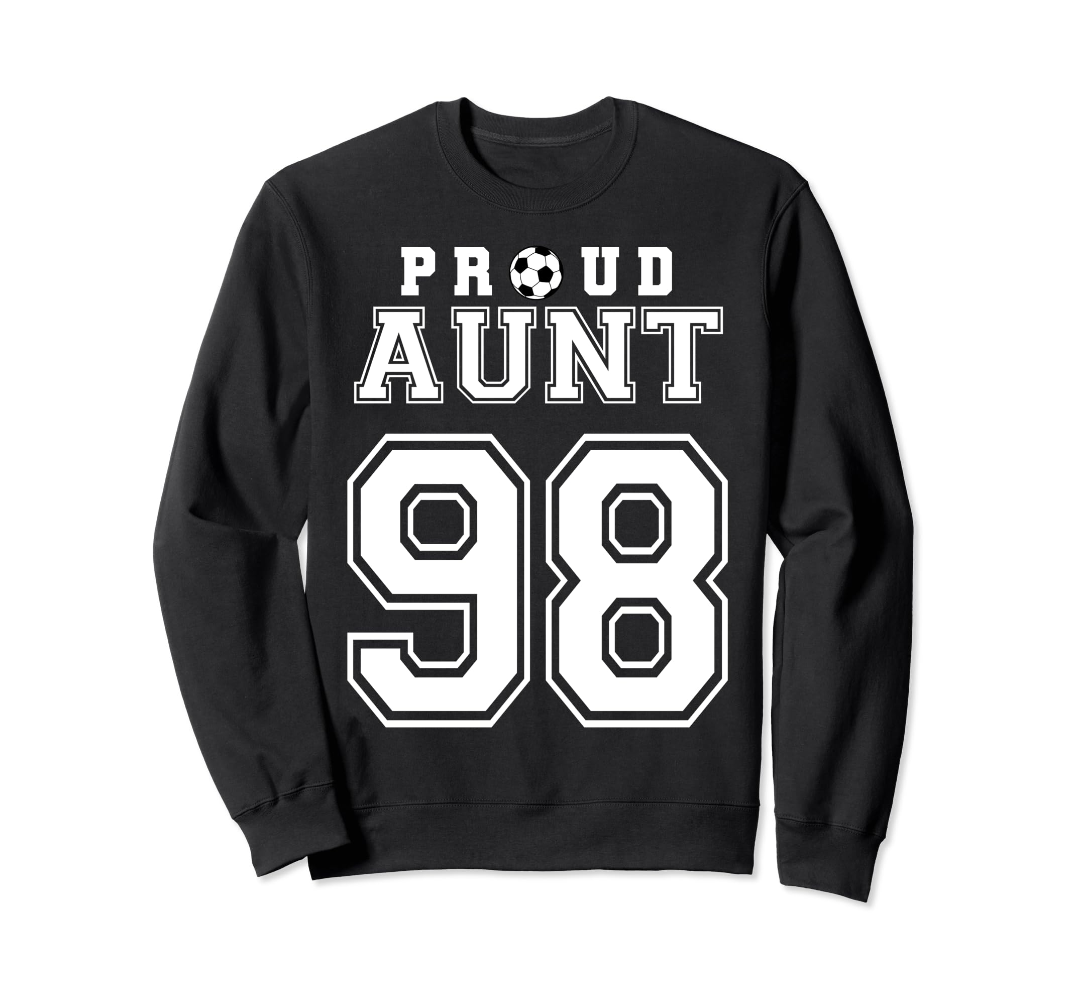 Number 98 Custom Proud Soccer Sweatshirt - Streetwear Style for Adults - T-Shirt, Sweatshirt, Hoodie