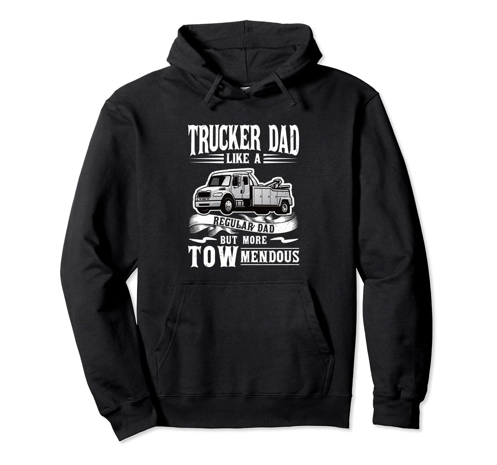 Trucker Dad Like Regular Dad But More Hoodie - Graphic Print Men Women - T-Shirt, Sweatshirt, Hoodie