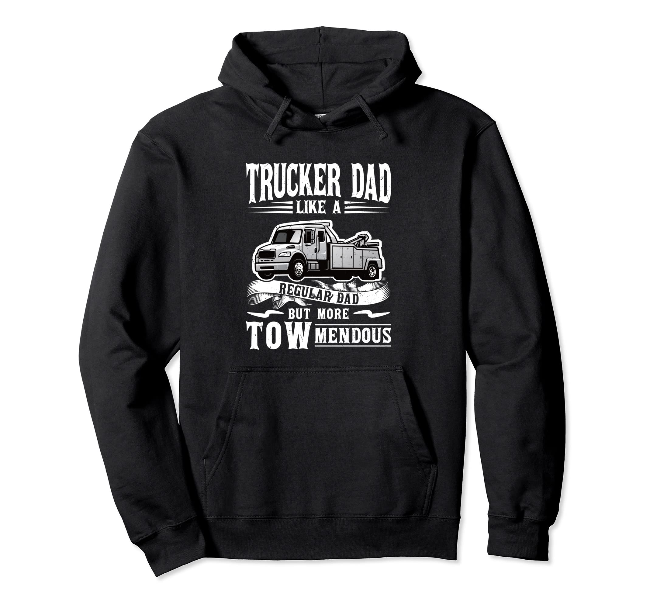 Trucker Dad Like Regular Dad But More Hoodie - Graphic Print Men Women - T-Shirt, Sweatshirt, Hoodie