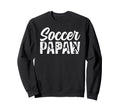 Soccer Papaw Grandpa Papaw Soccer Sweatshirt - Trendy Graphic for Adults - T-Shirt, Sweatshirt, Hoodie